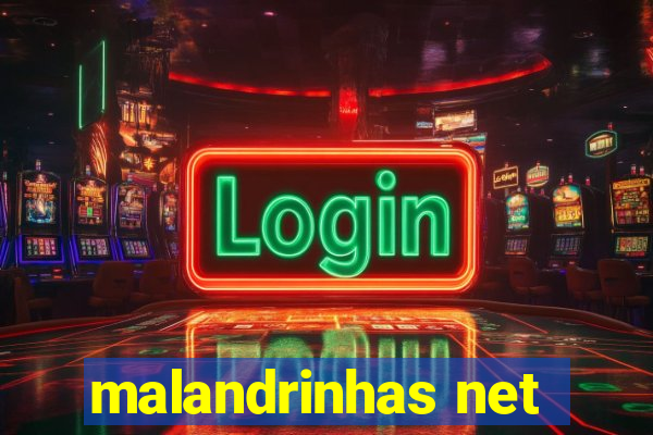 malandrinhas net